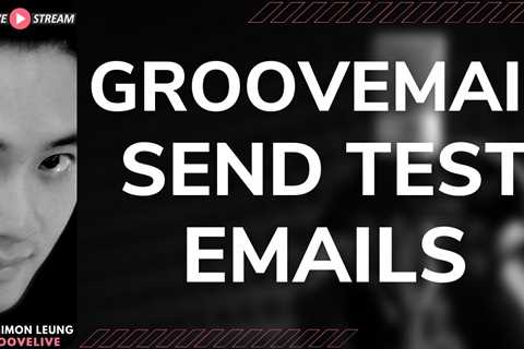 [GLIVE] New Feature: Send Test Emails In GrooveMail For Broadcasts & Sequences (Live Demo)
