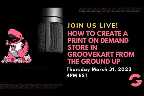 How To Create A Print On Demand Store In GrooveKart From The Ground Up (Session 14)