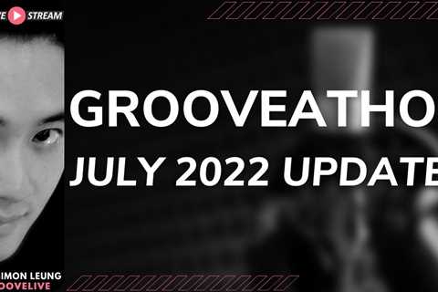 [GLIVE] Groove-A-Thon July 2022: Join Live Or Catch Replays For The Latest On #GrooveIsBack Updates