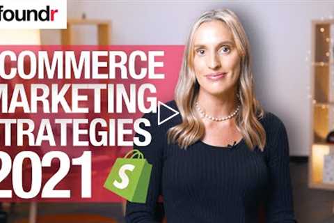 Ecommerce Marketing Strategies 2021 | 7 killer tips w/Gretta Van Riel