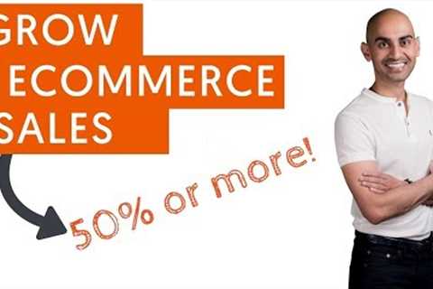 7 Proven Ways to Grow eCommerce Sales By 50% or More | Increase eCommerce Sales