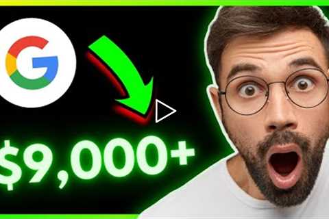 Earn $9,000+ In PASSIVE Income (Google Trick ) | How To Make Money Online 2022