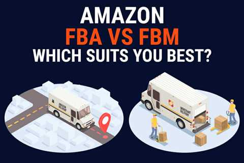 FBA Vs FBM