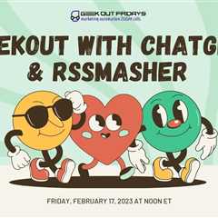 Geekout with ChatGpt and RSSMasher
