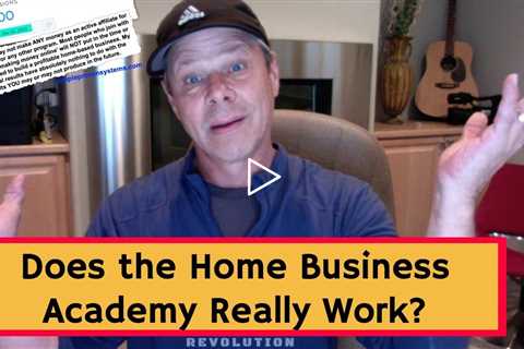 Does the.Home Business Academy Really Work? HBA Home Business Affiliate Program Review 2023