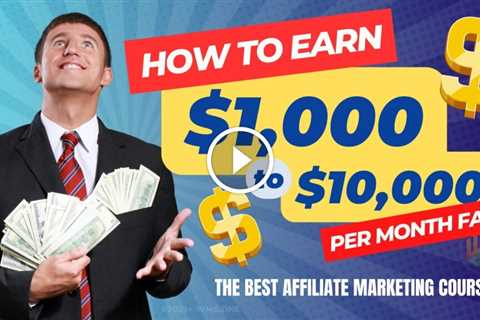 The Best Affiliate Marketing Courses - Top 3 for 2023