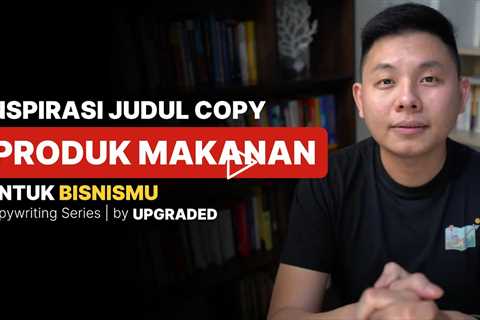 Inspirasi Judul Copywriting untuk Produk Makanan