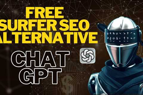 Discover a Free Alternative to Neuronwriter and Surfer SEO: A Comprehensive Guide.