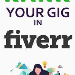 How to rank your gig on Fiverr within 2 weeks