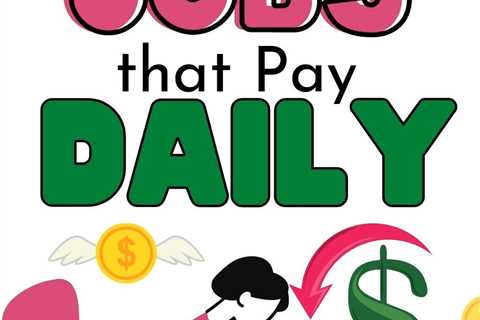 34 Online Jobs that Pay Daily