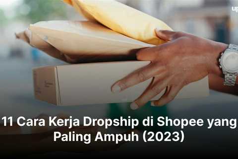 11 Cara Kerja Dropship di Shopee yang Paling Ampuh (2023)