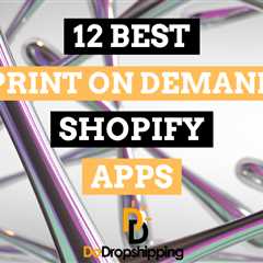 12 Best Print on Demand Shopify Apps in 2023 (Free & Paid)