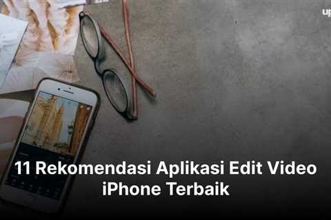 11 Rekomendasi Aplikasi Edit Video iPhone Terbaik (2023)