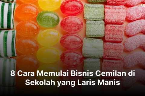 8 Cara Memulai Bisnis Cemilan di Sekolah yang Laris Manis