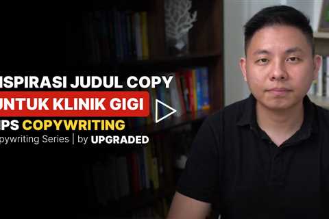 INSPIRASI Judul COPYWRITING untuk Klinik Gigi