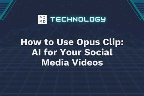 How to Use Opus Clip: AI for Your Social Media Videos