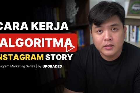 Cara Kerja Algoritma Instagram Story