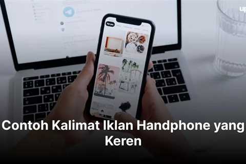 Contoh Kalimat Iklan Handphone yang Keren