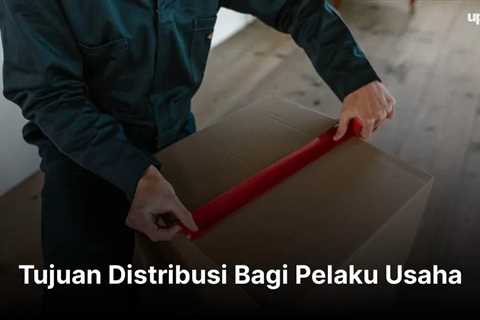 Tujuan Distribusi Bagi Pelaku Usaha