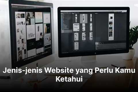 Jenis-jenis Website yang Perlu Kamu Ketahui