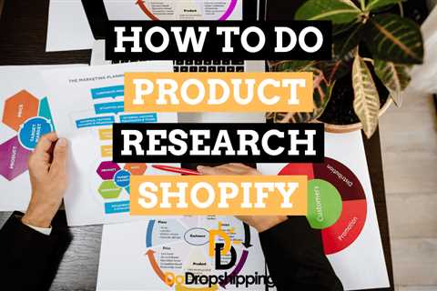 Product Research for Shopify: 8 Tips to Find the Best Ones