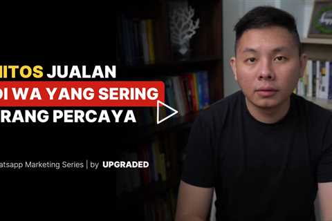 MITOS Jualan di WA yang Sering Orang Percaya