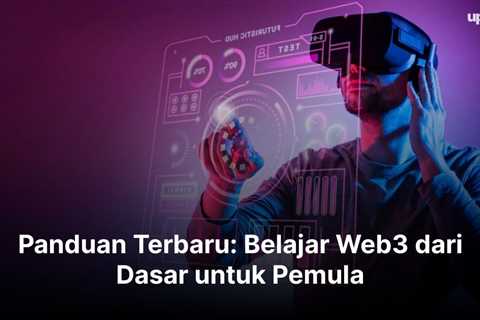 Panduan Terbaru: Belajar Web3 dari Dasar untuk Pemula