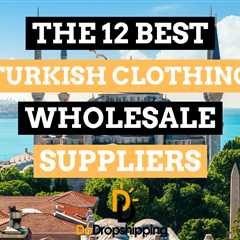 12 Best Turkish Clothing Wholesalers (& How to Find More)