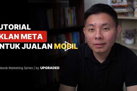 Tutorial Iklan Meta untuk Jualan Mobil