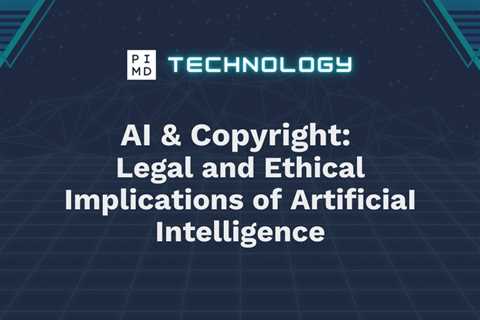 AI & Copyright: Legal and Ethical Implications of ArtificiaI Intelligence