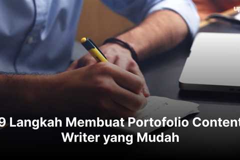 8 Langkah Membuat Portofolio Content Writer yang Mudah