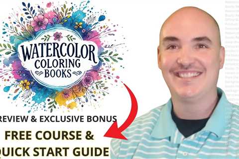 Watercolor Coloring Books Review Bonus - Watercolor Coloring Books Real User Back Office Walkthrough