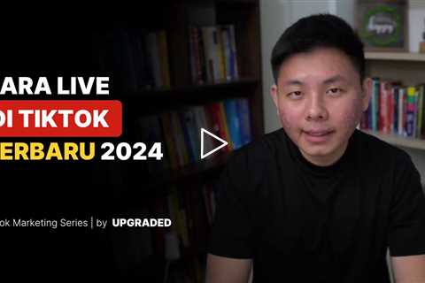 Cara Live di TikTok TERBARU 2024