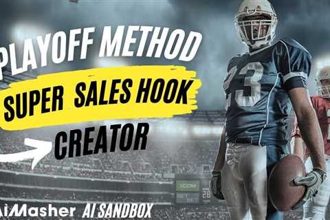 The Playoff Prompting Method - Super Sales Hooks Creator - AIMasher AI Sandbox