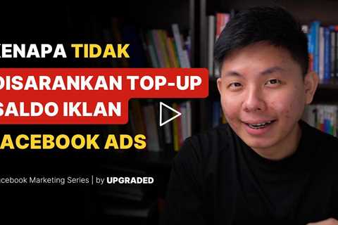 Kenapa Tidak Disarankan Top Up Saldo Iklan Facebook