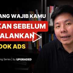 5 Hal yang Wajib Kamu Siapkan Sebelum Menjalankan Facebook Ads