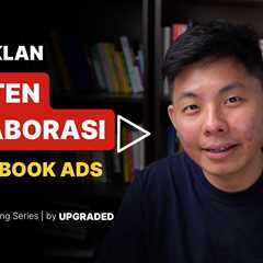 Cara Iklan Konten Kolaborasi di Facebook Ads