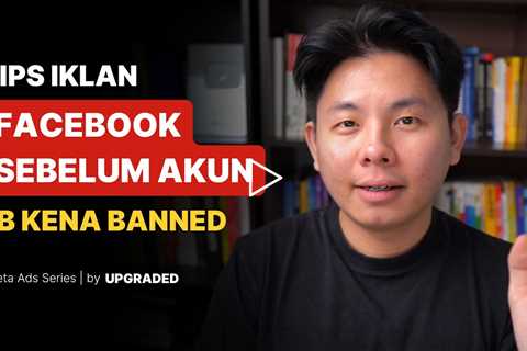 Tips Iklan Facebook Sebelum Akun Facebook Kamu Kena Banned
