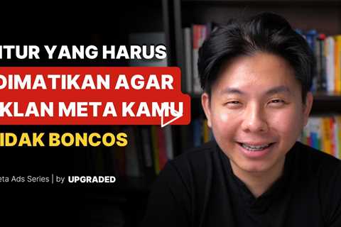 Fitur yang Harus dimatikan Agar Iklan Meta Kamu Tidak Boncos